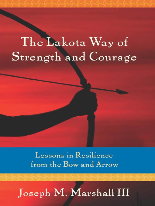 Cover image for The Lakota Way of Strength and Courage